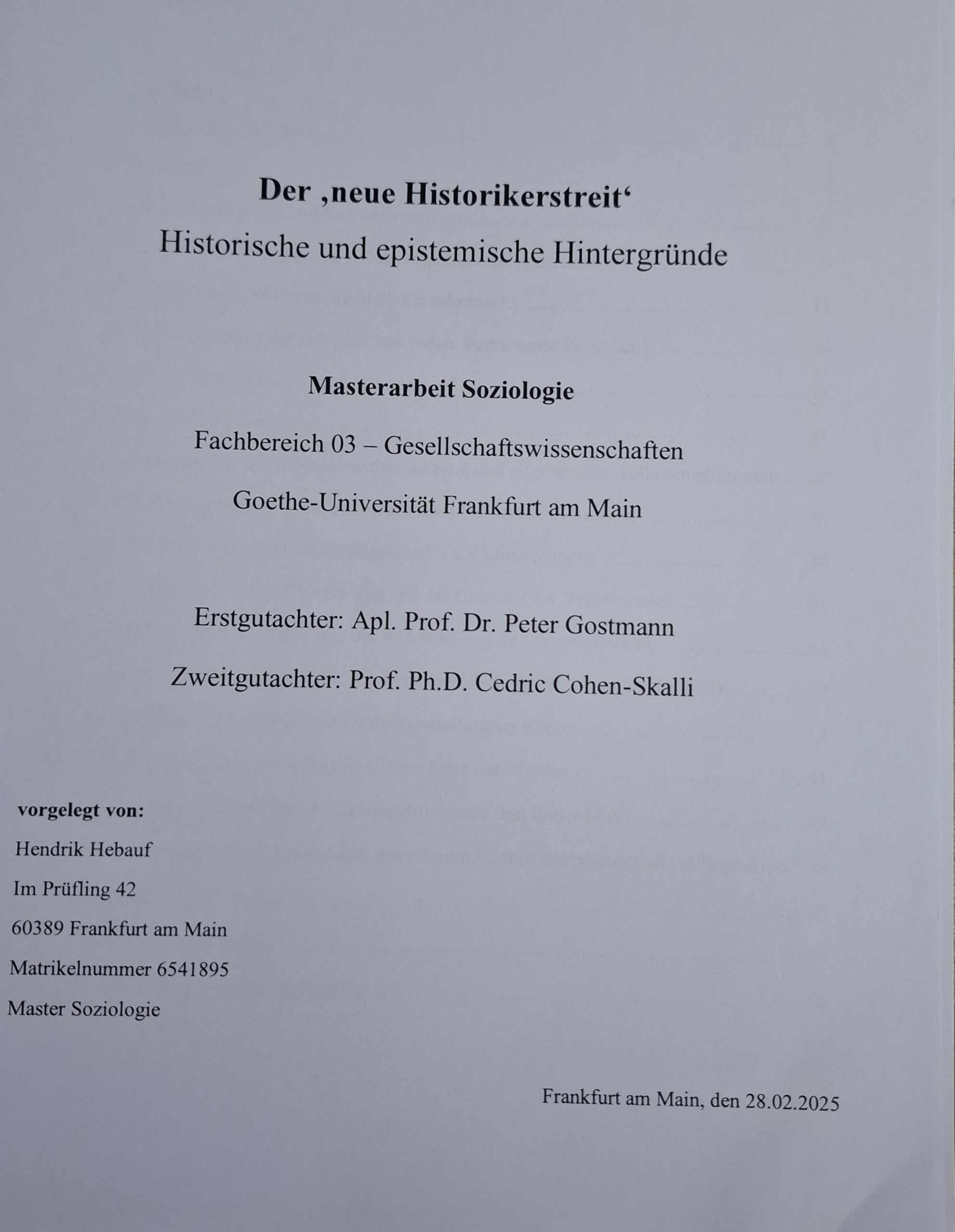 Read more about the article Congratulation! Grade 1.0 for the Master Thesis of our Adjunct Researcher Hendrik Hebauf: “The ‘New Historians Dispute’: Historical and Epistemical Background”