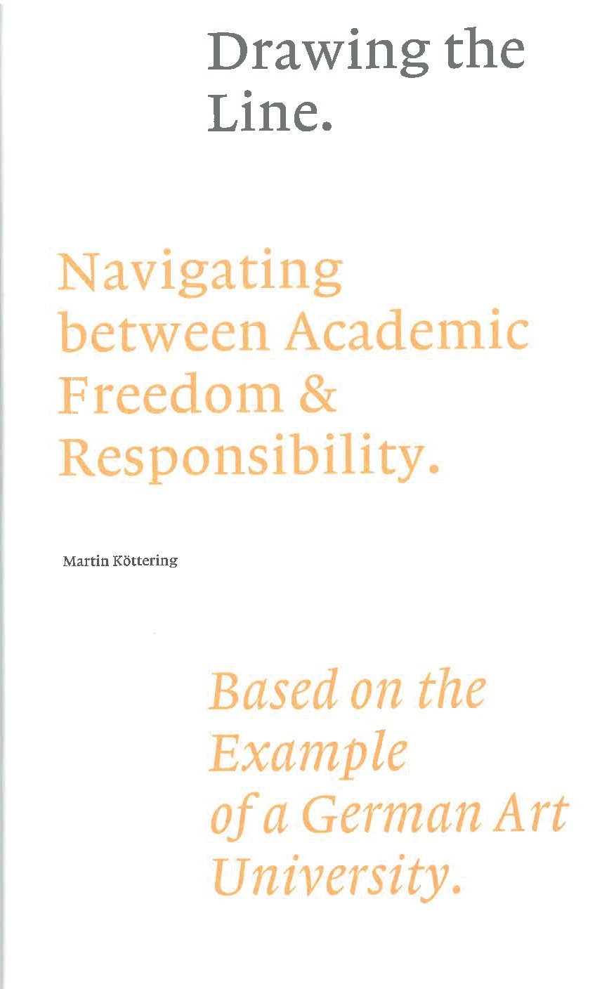 Read more about the article Drawing the Line – Navigating between Academic Freedom & Responsibility. Based on the Example of a German Art University. Publication of the Bucerius lecture 2025